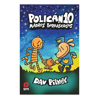 Portada del libro Policán 10. Madres Borrascosas de Dav Pilkey