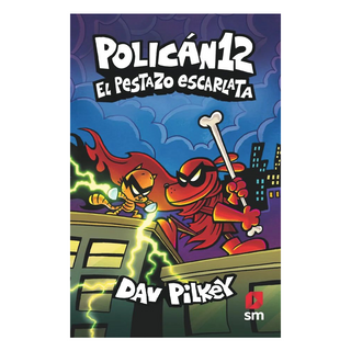 Portada del libro Policán 12. El pestazo escarlata de Dav Pilkey