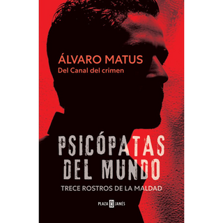 Portada del libro PSICOPATAS DEL MUNDO de Álvaro Matus
